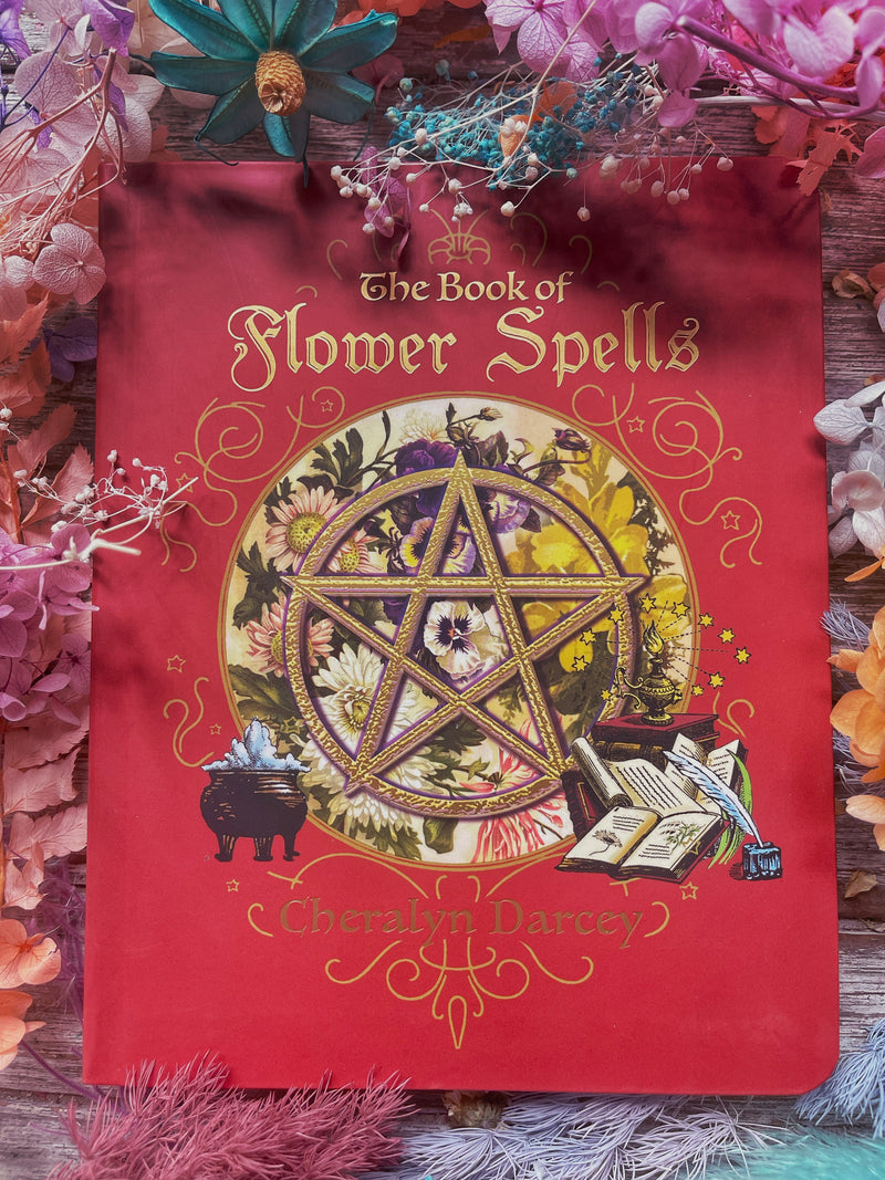 The Book of Flower Spells - Cheralyn Darcey